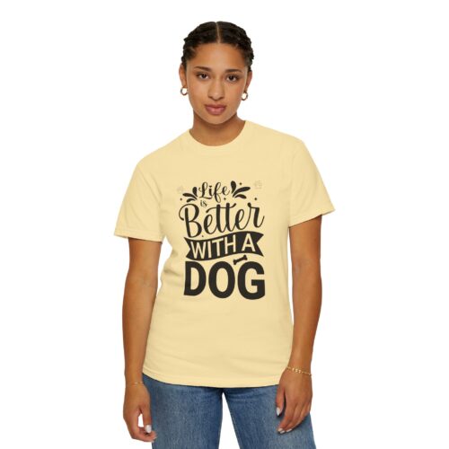 Life Is Better with a Dog T-Shirt – Cute Dog Lover Tee for Pet Owners & Dog Parents. - Image 21