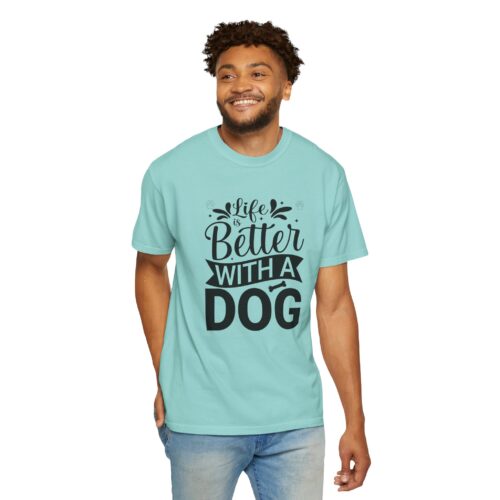 Life Is Better with a Dog T-Shirt – Cute Dog Lover Tee for Pet Owners & Dog Parents. - Image 31