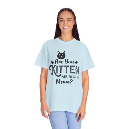 Are You Kitten Me Right Meow? Cat Graphic T-Shirt for cat lovers. - Image 44