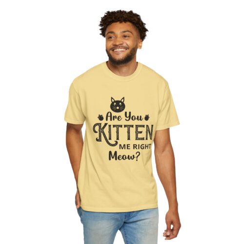 Are You Kitten Me Right Meow? Cat Graphic T-Shirt for cat lovers. - Image 23