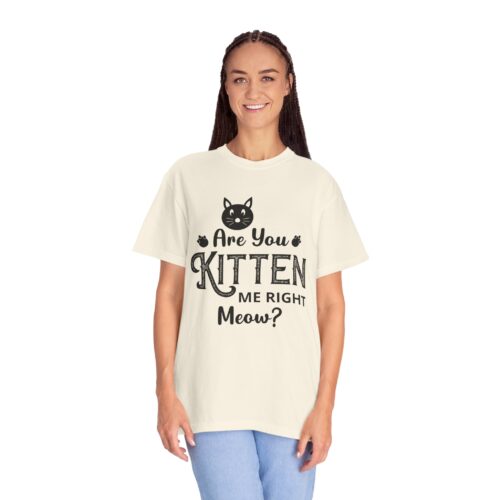 Are You Kitten Me Right Meow? Cat Graphic T-Shirt for cat lovers. - Image 4