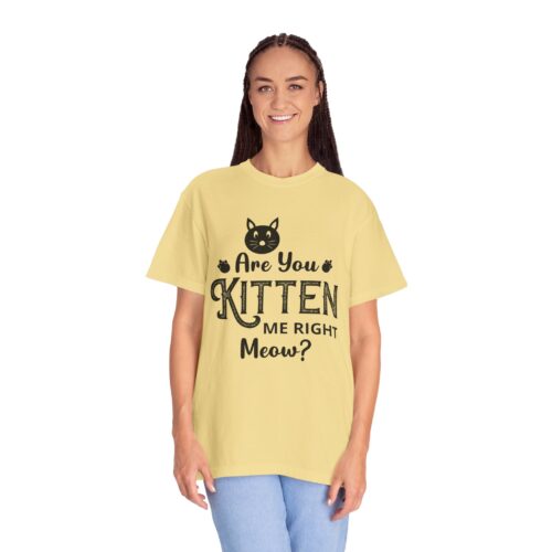 Are You Kitten Me Right Meow? Cat Graphic T-Shirt for cat lovers. - Image 20