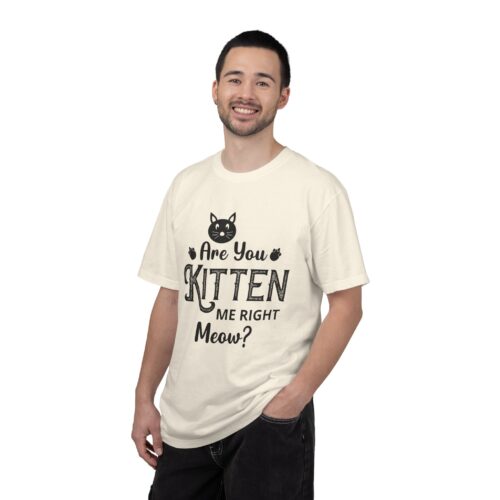 Are You Kitten Me Right Meow? Cat Graphic T-Shirt for cat lovers. - Image 3