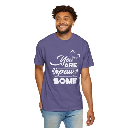 You Are Pawsome T-Shirt – Cute Pet Lover Graphic Tee for Fun, Positivity & Everyday Wholesome Vibes. - Image 6