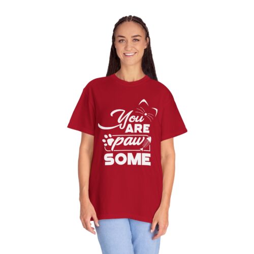 You Are Pawsome T-Shirt – Cute Pet Lover Graphic Tee for Fun, Positivity & Everyday Wholesome Vibes. - Image 51