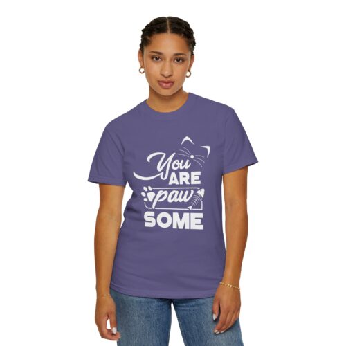 You Are Pawsome T-Shirt – Cute Pet Lover Graphic Tee for Fun, Positivity & Everyday Wholesome Vibes. - Image 4