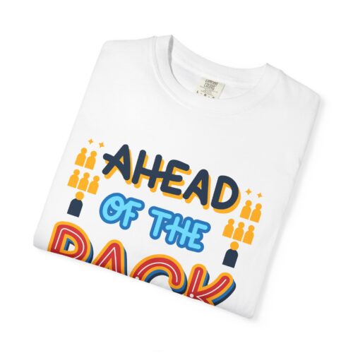Ahead of the Pack T-Shirt – Retro Bold Graphic Tee for Leadership, Confidence & Standout Style. - Image 7