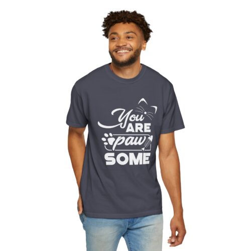 You Are Pawsome T-Shirt – Cute Pet Lover Graphic Tee for Fun, Positivity & Everyday Wholesome Vibes. - Image 38