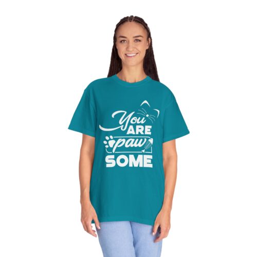 You Are Pawsome T-Shirt – Cute Pet Lover Graphic Tee for Fun, Positivity & Everyday Wholesome Vibes. - Image 19