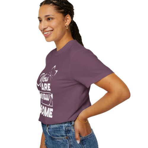 You Are Pawsome T-Shirt – Cute Pet Lover Graphic Tee for Fun, Positivity & Everyday Wholesome Vibes. - Image 45