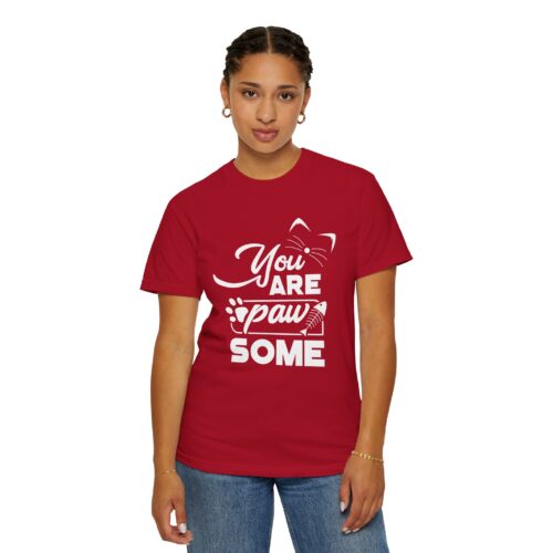 You Are Pawsome T-Shirt – Cute Pet Lover Graphic Tee for Fun, Positivity & Everyday Wholesome Vibes. - Image 52
