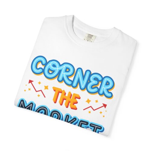 Corner the Market T-Shirt – Retro Neon Graphic Tee for Ambition, Hustle & Bold Business Vibes. - Image 15