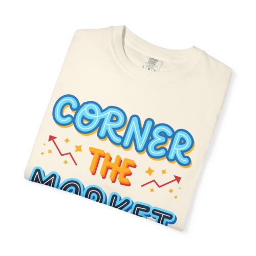 Corner the Market T-Shirt – Retro Neon Graphic Tee for Ambition, Hustle & Bold Business Vibes. - Image 23