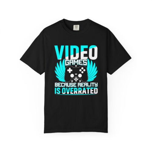 Video Games Because Reality Is Overrated T-Shirt – Funny Gaming Graphic Tee for Escape, Humor & Gamer Lifestyle. - Image 1