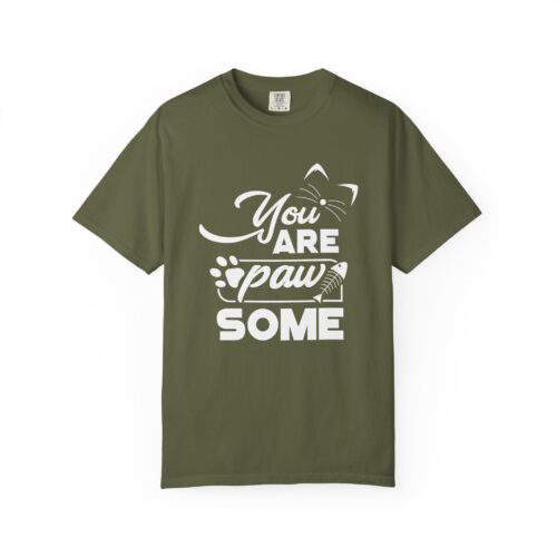 You Are Pawsome T-Shirt – Cute Pet Lover Graphic Tee for Fun, Positivity & Everyday Wholesome Vibes. - Image 9