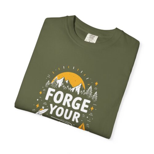 b2 - 12.19 - Forge Your Destiny Camping T-Shirt – Inspirational Outdoor Adventure Graphic Tee for Nature Lovers, Fun Travel Wear & Perfect Gift Giving. - Image 15