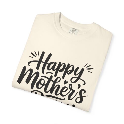 “Happy Mother’s Day” Script T-Shirt – Cute Graphic Tee for Moms, Gift Giving & Celebration Wear. - Image 23