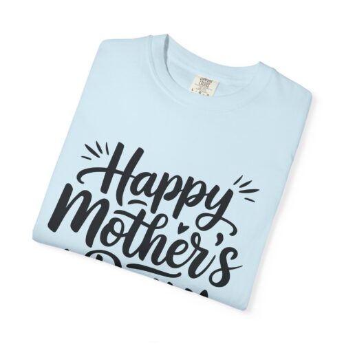 “Happy Mother’s Day” Script T-Shirt – Cute Graphic Tee for Moms, Gift Giving & Celebration Wear. - Image 47