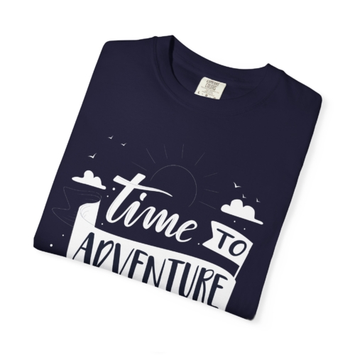 Time to Adventure T-Shirt – Outdoor Camping Graphic Tee for Nature Lovers, Fun Travel Wear & Perfect Gift Giving. - Image 23