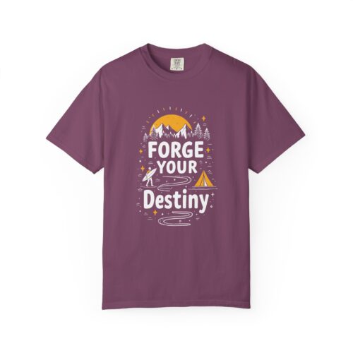 b2 - 12.19 - Forge Your Destiny Camping T-Shirt – Inspirational Outdoor Adventure Graphic Tee for Nature Lovers, Fun Travel Wear & Perfect Gift Giving. - Image 41