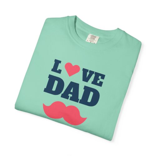 “I love Dad” Mustache T-Shirt – Cute Father’s Day Graphic Tee for Dads, Perfect Gift Giving & Celebration Wear. - Image 23