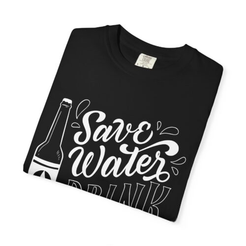 Save Water Drink Beer T-Shirt – Funny Beer Bottle Graphic Tee for Beer Lovers, Fun Party Wear & Perfect Gift Giving. - Image 31