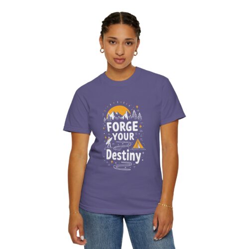 b2 - 12.19 - Forge Your Destiny Camping T-Shirt – Inspirational Outdoor Adventure Graphic Tee for Nature Lovers, Fun Travel Wear & Perfect Gift Giving. - Image 36