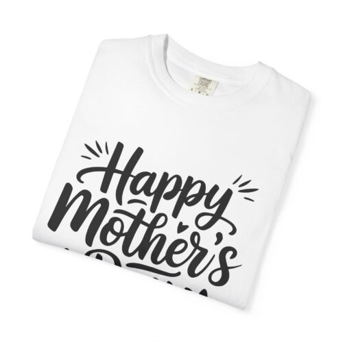 “Happy Mother’s Day” Script T-Shirt – Cute Graphic Tee for Moms, Gift Giving & Celebration Wear. - Image 15