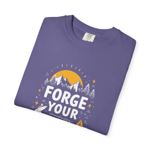 b2 - 12.19 - Forge Your Destiny Camping T-Shirt – Inspirational Outdoor Adventure Graphic Tee for Nature Lovers, Fun Travel Wear & Perfect Gift Giving. - Image 39