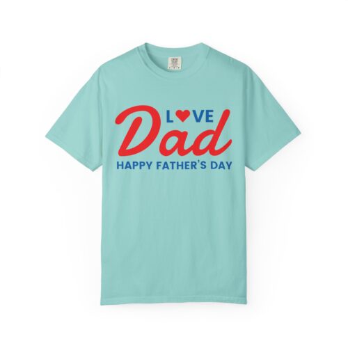 Love Dad “Happy Father’s Day” T-Shirt – Cute Love Graphic Tee for Dads, Perfect Gift Giving & Celebration Wear. - Image 13