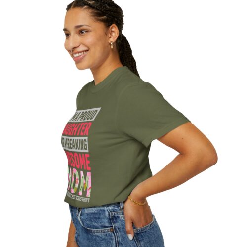 “I’m a Proud Daughter of a Freaking Awesome Mom” T-Shirt – Daughter of an Awesome Mom Graphic Tee, Perfect Gift Giving & Everyday Wear. - Image 13