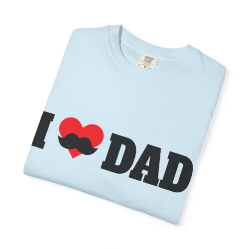 “I love Dad” Mustache T-Shirt – Cute Father’s Day Graphic Tee for Dads, Perfect Gift Giving & Celebration Wear. - Image 39