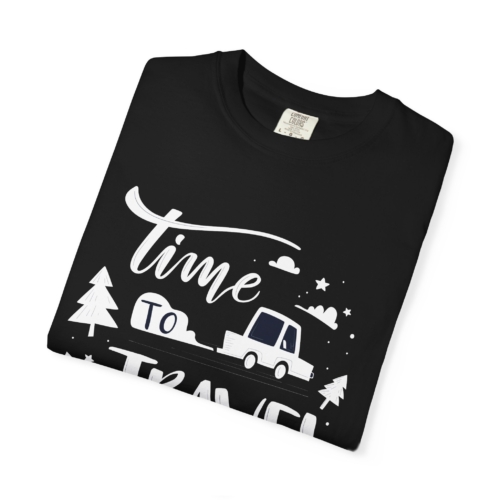 Time to Travel T-Shirt – Adventure Road Trip Graphic Tee for Travel Lovers, Fun Outdoor Wear & Perfect Gift Giving. - Image 31