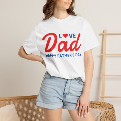 Love Dad “Happy Father’s Day” T-Shirt – Cute Love Graphic Tee for Dads, Perfect Gift Giving & Celebration Wear. - Image 4