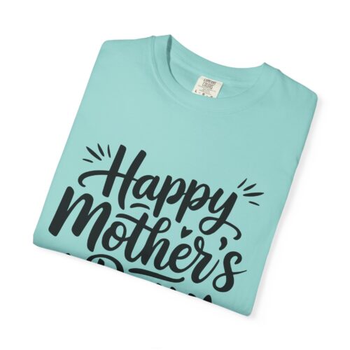 “Happy Mother’s Day” Script T-Shirt – Cute Graphic Tee for Moms, Gift Giving & Celebration Wear. - Image 39