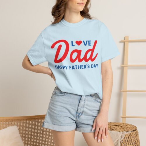 Love Dad “Happy Father’s Day” T-Shirt – Cute Love Graphic Tee for Dads, Perfect Gift Giving & Celebration Wear. - Image 20