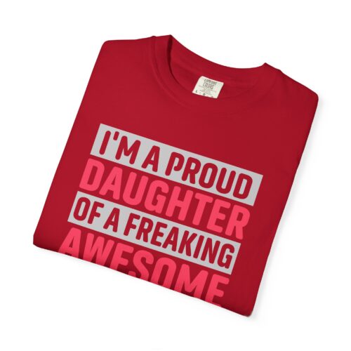 “I’m a Proud Daughter of a Freaking Awesome Mom” T-Shirt – Daughter of an Awesome Mom Graphic Tee, Perfect Gift Giving & Everyday Wear. - Image 55