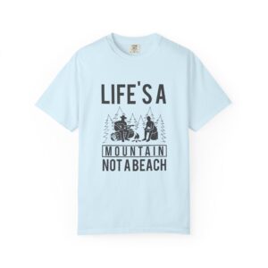 b2 - 12.18 - Life’s a Mountain Not a Beach T-Shirt – Camping & Hiking Graphic Tee for Outdoor Lovers, Fun Adventure Wear & Perfect Gift Giving.
