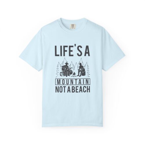 b2 - 12.18 - Life’s a Mountain Not a Beach T-Shirt – Camping & Hiking Graphic Tee for Outdoor Lovers, Fun Adventure Wear & Perfect Gift Giving. - Image 1