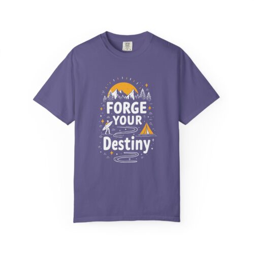 b2 - 12.19 - Forge Your Destiny Camping T-Shirt – Inspirational Outdoor Adventure Graphic Tee for Nature Lovers, Fun Travel Wear & Perfect Gift Giving. - Image 33