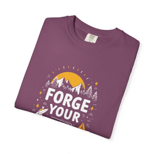 b2 - 12.19 - Forge Your Destiny Camping T-Shirt – Inspirational Outdoor Adventure Graphic Tee for Nature Lovers, Fun Travel Wear & Perfect Gift Giving. - Image 47