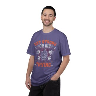 Get Strong or Die Trying T-Shirt – Bold Motivational Gym Graphic Tee for Intense Workouts, Strength & Hardcore Fitness Mindset. - Image 42