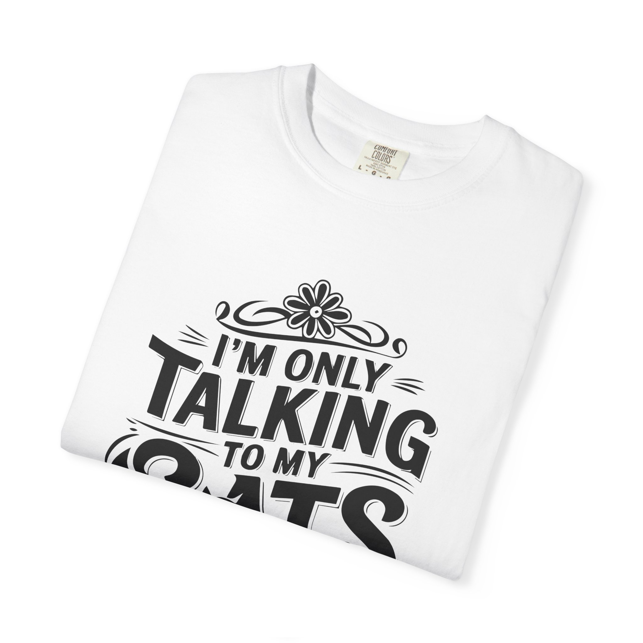 b2 - 5.7 - I’m Only Talking to My Cats Today T-Shirt – Funny Cat Lover Graphic Tee for Introvert Humor & Cozy Pet Lover Vibes. - Image 15
