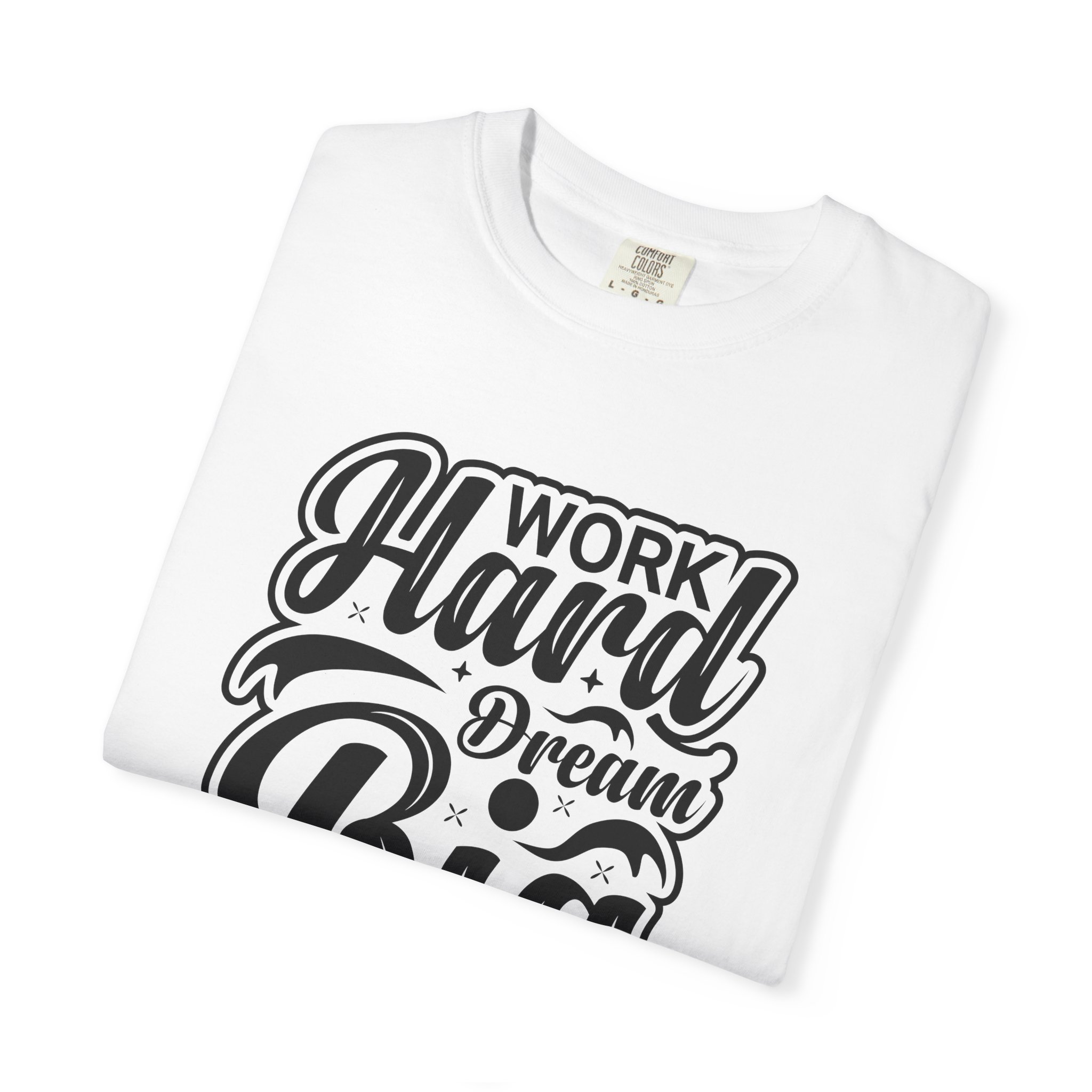 Motivational T-Shirt - Work Hard Dream Big - Unisex Tee for Inspiration, Casual Wear, Gift, Fitness, Entrepreneurs. - Image 15