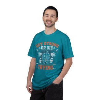 Get Strong or Die Trying T-Shirt – Bold Motivational Gym Graphic Tee for Intense Workouts, Strength & Hardcore Fitness Mindset. - Image 18