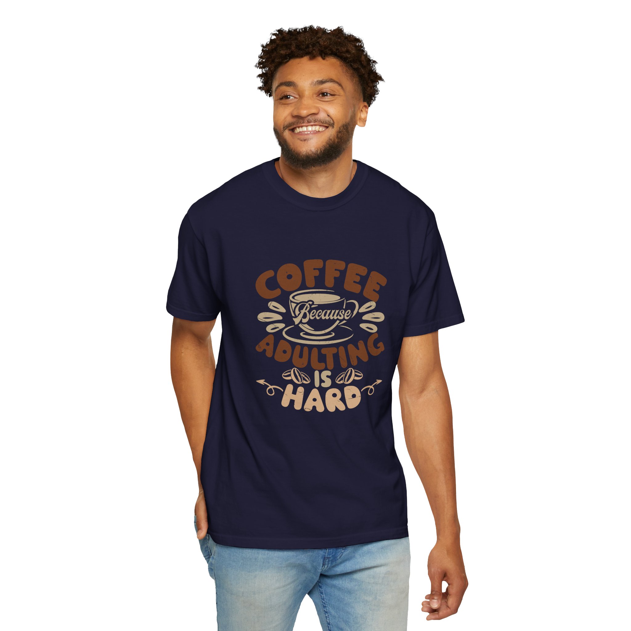 Coffee Adulting is Hard T-Shirt, Funny Tee, Gift for Coffee Lovers, Unisex Graphic Shirt, Casual Wear. - Image 38