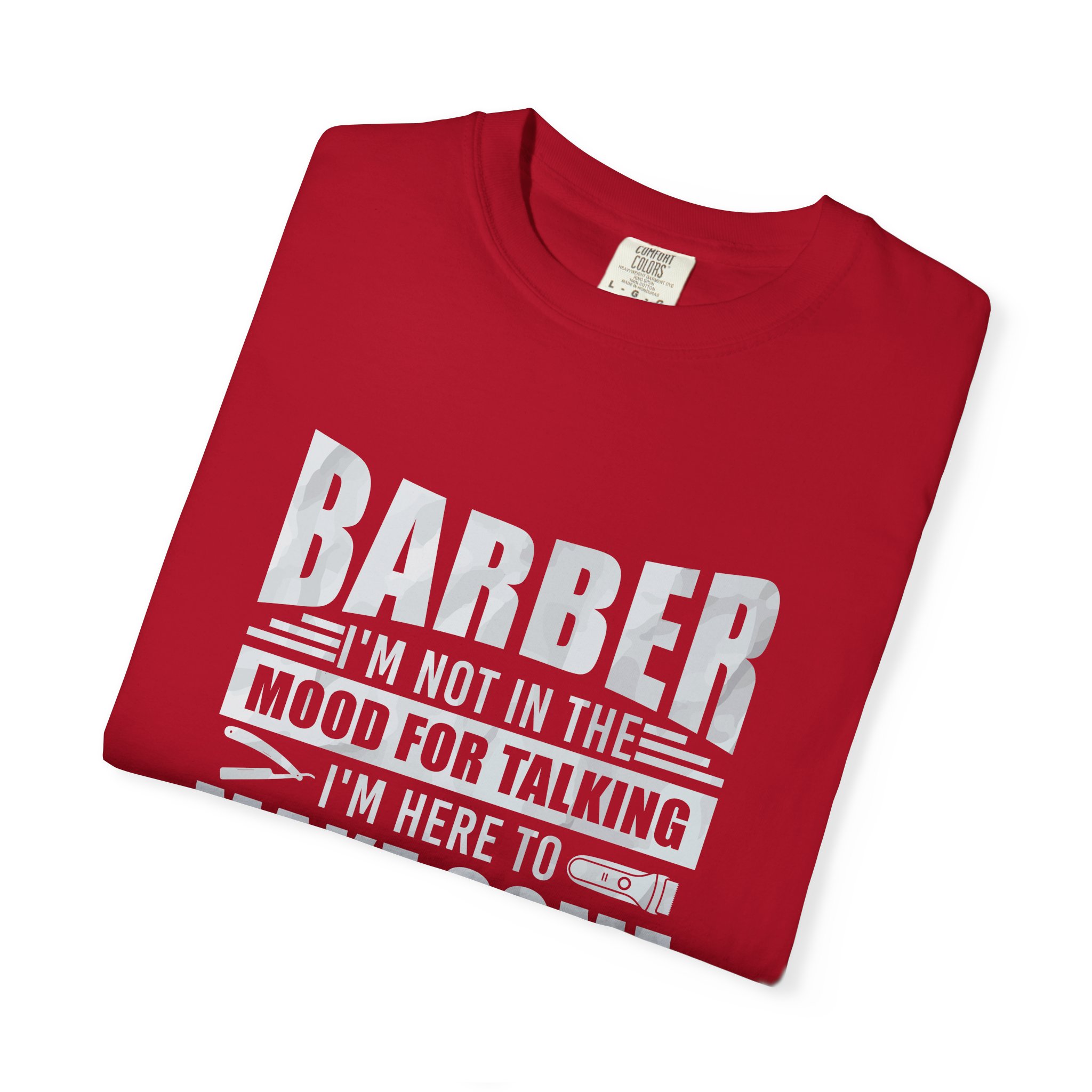 Barber Quote T-Shirt - I'm Not in the Mood for Talking, Barber Gift, Unisex Tee, Hairdresser Apparel, Funny Shirt. - Image 7