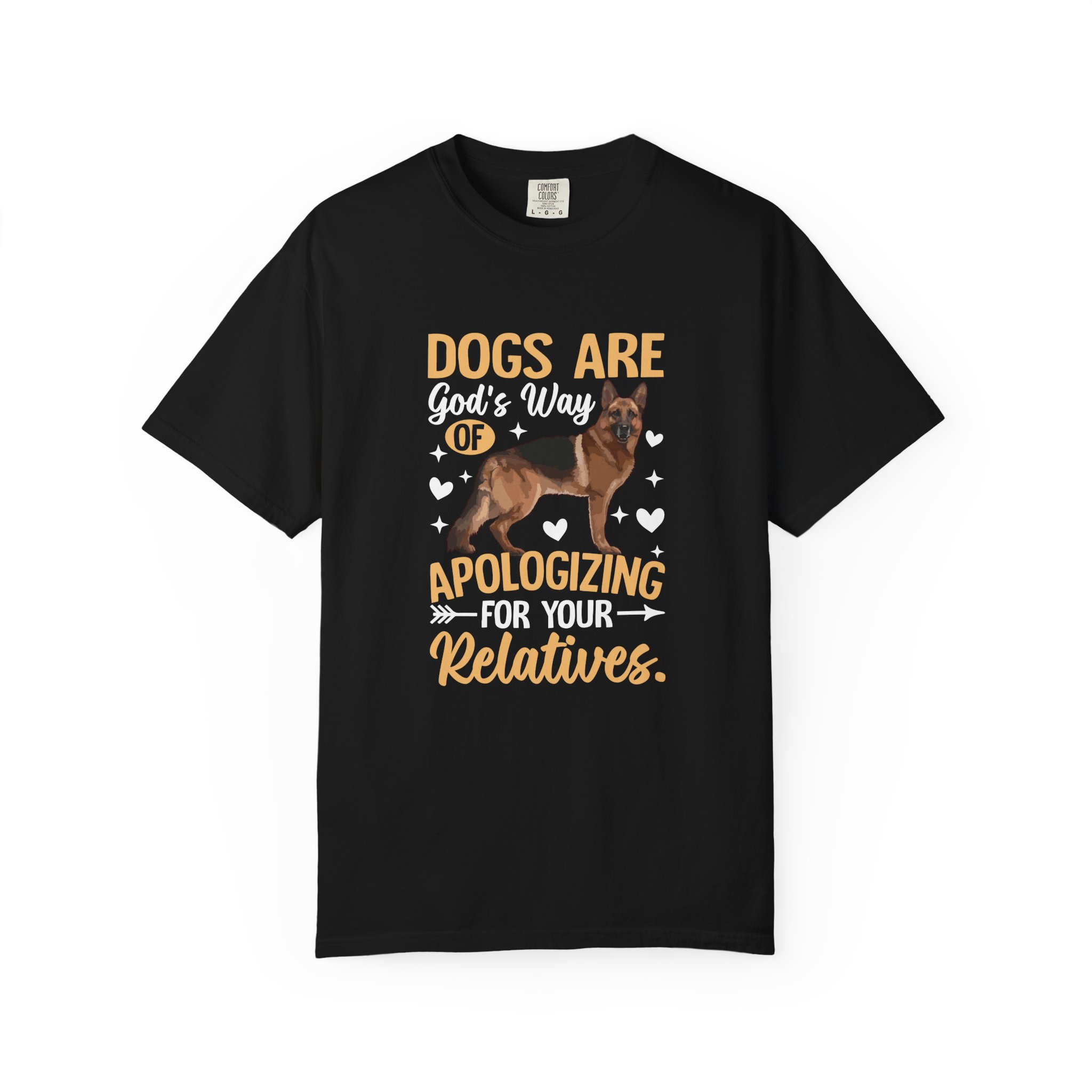 b2 - 4.1 - Dogs Are God’s Way of Apologizing for Your Relatives T-Shirt – Funny Dog Lover Graphic Tee for Humor, Pet Lovers & Playful Vibes.