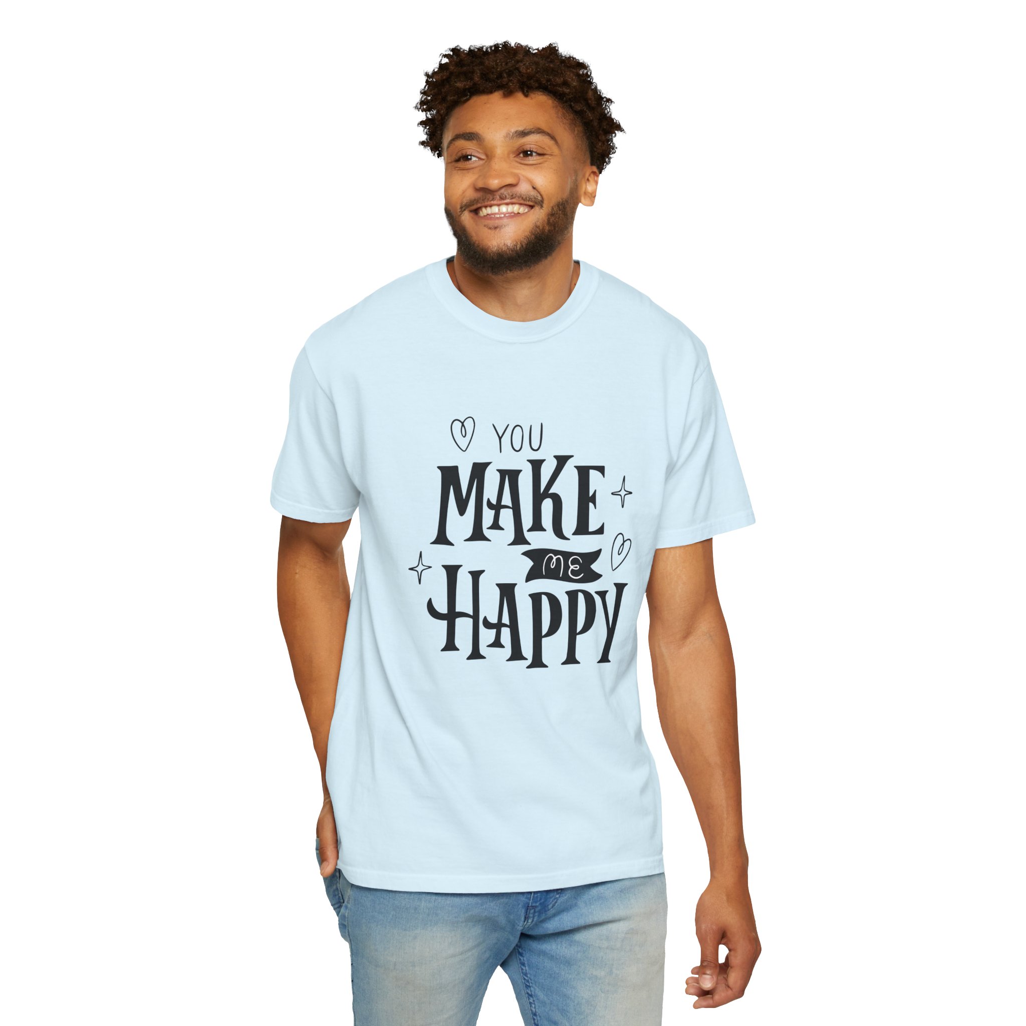 Joyful Message T-Shirt - You Make Me Happy - Gift for Friends, Casual Wear, Birthday Gift, Uplifting Apparel, Everyday Comfort. - Image 30