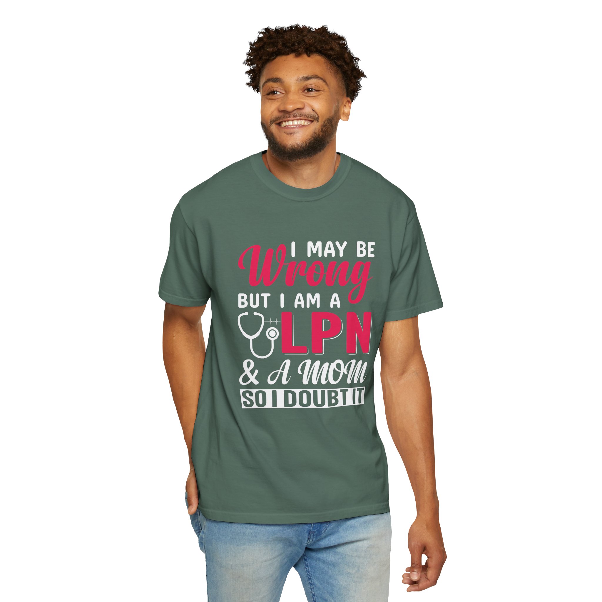 C - 19.20 - Garment-Dyed T-Shirt - Fun 'Wrong LPN' Tee for Nurses, Gifts for Healthcare, Cute Uniform Top, Casual Wear, Humor Apparel, - Image 22